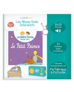 LUNII Album Audio Interactif Suzanne Et Gaston Revent Avec Le Petit Prince - JJMstore